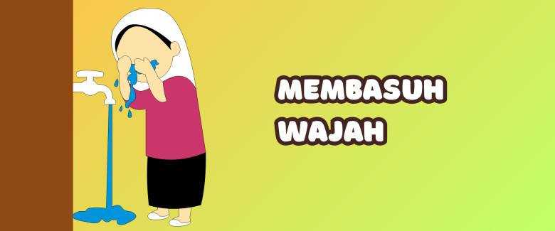 3.  Membasuh Wajah