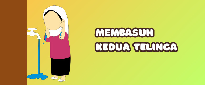 6. Membasuh Telinga