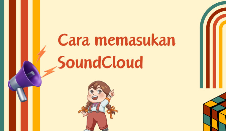 CARA MEMASUKAN SOUNDCLOUD