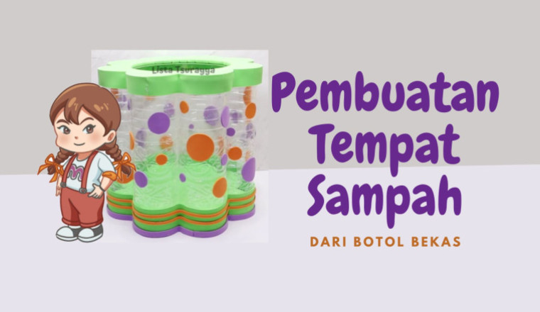 DIY: Pembuatan Tempat Sampah dari Botol Bekas