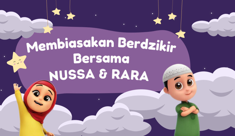 Membiasakan berdzikir bersama Nusa dan Rara