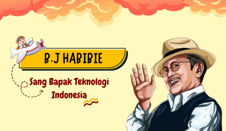 B.J Habibie Sang Bapak Teknologi Indonesia