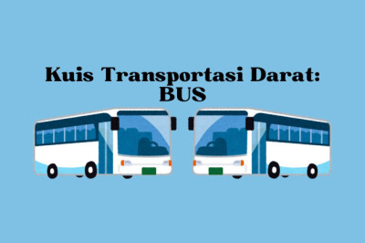 Kuis Transportasi Darat: Bus