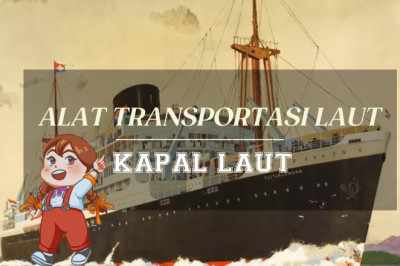 Alat Transportasi Laut : Kapal Laut
