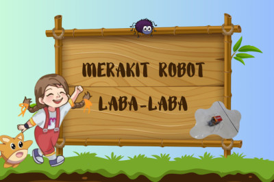 Merakit Robot Laba-Laba