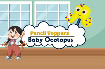 Let's Make A Baby Octopus For Pencil Toppers