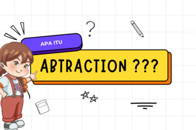 APA ITU ABSTRACTION?