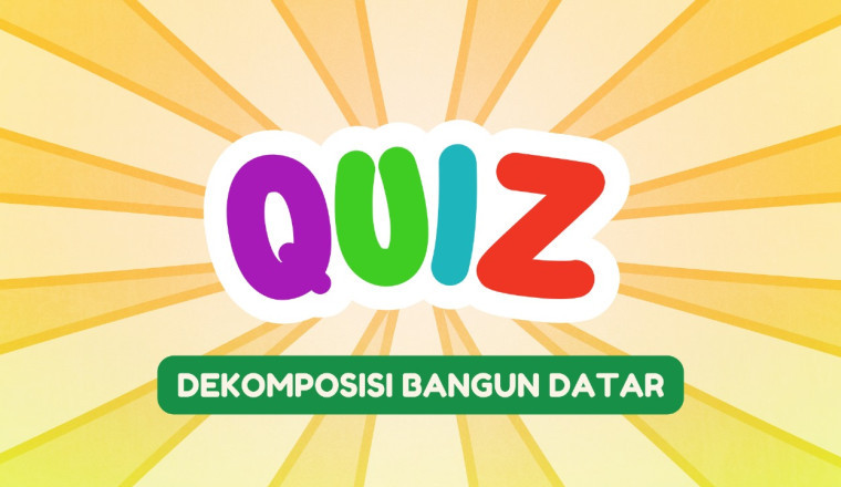 Kuis: Penerapan Dekomposisi